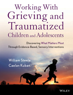 Cover art for Working with Grieving and Traumatized Children and Adolescents