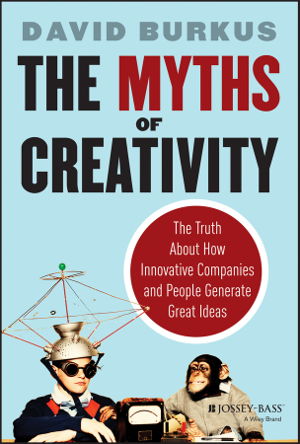 Cover art for The Myths of Creativity