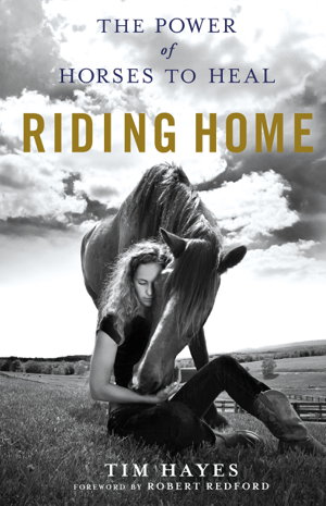 Cover art for Riding HomeThe Power of Horses to Heal