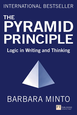 Cover art for Pyramid Principle Logic in Writing and Thinking 4th Edition