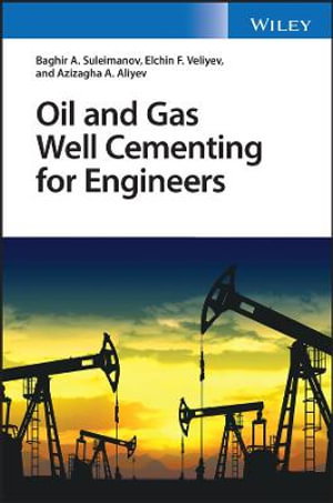 Cover art for Oil and Gas Well Cementing for Engineers