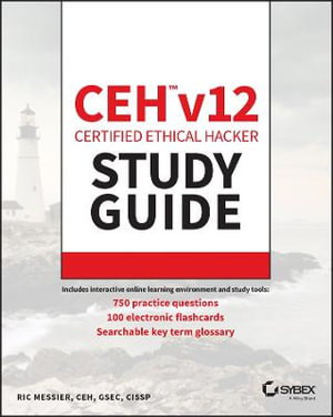 Cover art for CEH v12 Certified Ethical Hacker Study Guide with 750 Practice Test Questions