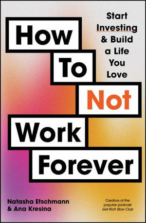 Cover art for How To Not Work Forever