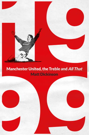 Cover art for 1999: Manchester United, the Treble and All That