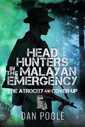 Cover art for Head Hunters in the Malayan Emergency