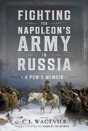 Cover art for Fighting for Napoleon's Army in Russia