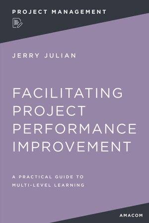 Cover art for Facilitating Project Performance Improvement
