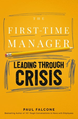 Cover art for The First-Time Manager: Leading Through Crisis