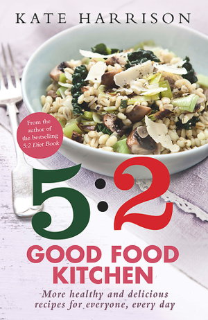 Cover art for The 5:2 Good Food Kitchen
