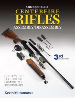 Cover art for Gun Digest Book of Centerfire Rifles Assembly Disassembly