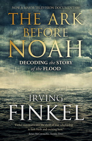 Cover art for The Ark Before Noah: Decoding the Story of the Flood