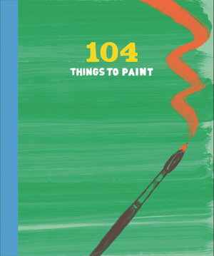 Cover art for 104 Things to Paint