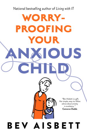 Cover art for Worry-Proofing Your Anxious Child