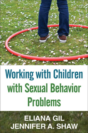 Cover art for Working with Children with Sexual Behavior Problems