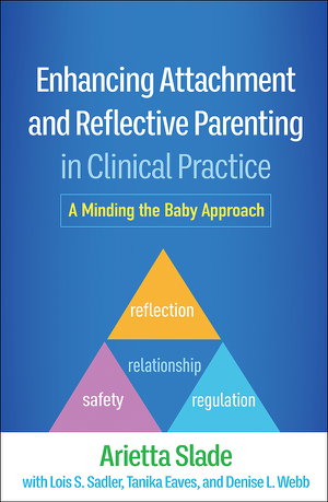 Cover art for Enhancing Attachment and Reflective Parenting in Clinical Practice