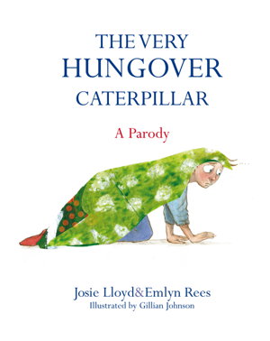 Cover art for The Very Hungover Caterpillar
