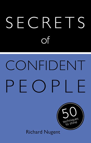Cover art for Secrets of Confident People 50 Techniques to Shine Teach Yourself