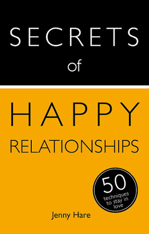 Cover art for Secrets of Happy Relationships 50 Techniques to Stay in Love