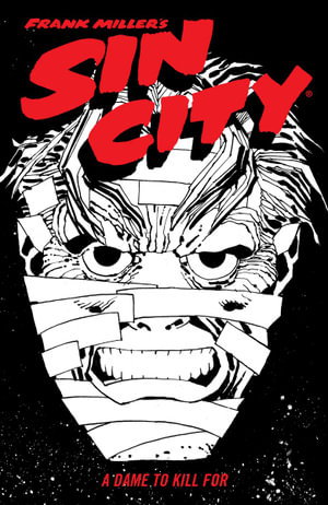 Cover art for Frank Miller's Sin City Volume 2: A Dame To Kill For (fourth Edition)