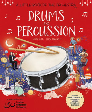 Cover art for A Little Book of the Orchestra: Drums and Percussion