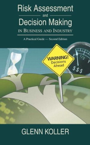 Cover art for Risk Assessment and Decision Making in Business and Industry