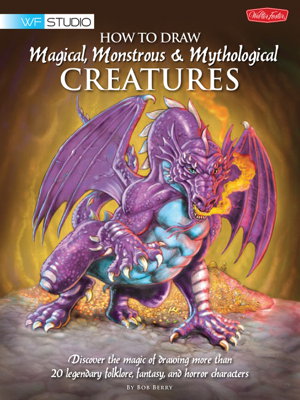 Cover art for How to Draw Magical Monstrous & Mythological Creatures