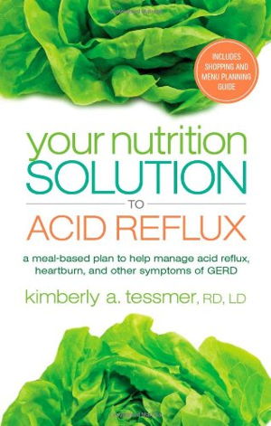 Cover art for Your Nutrition Solution to Acid Reflux A Meal-Based Plan to Manage Acid Reflux Heartburn and Other Symptoms of GERD