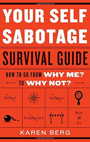 Cover art for Your Self Sabotage Survival Guide