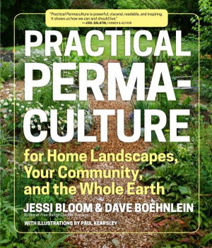 Cover art for Practical Permaculture for Home Landscapes, Your Community and the Whole Earth