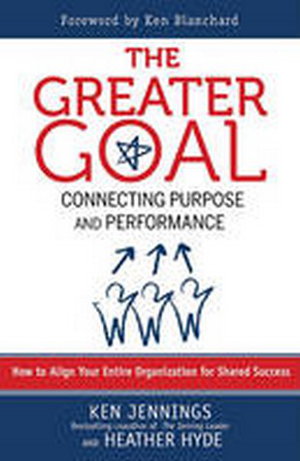 Cover art for Greater Goal Connecting Purpose and Performance