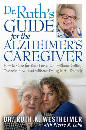 Cover art for Dr. Ruth's Guide for the Alzheimer's Caregiver