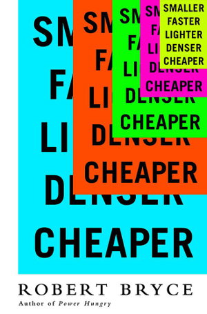 Cover art for Smaller Faster Lighter Denser Cheaper