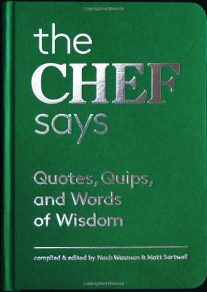 Cover art for Chef Says Quotes Quips and Words of Wisdom