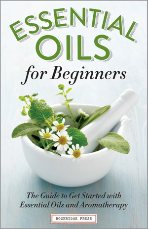 Cover art for Essential Oils for Beginners The Guide to Get Started
