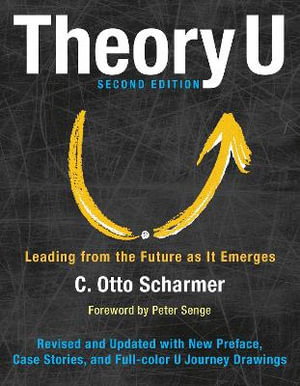 Cover art for Theory U: Leading from the Future as It Emerges