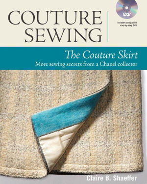 Cover art for Couture Sewing The Couture Skirt A Chanel Collector
