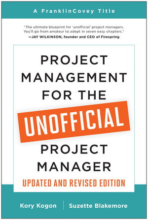 Cover art for Project Management for the Unofficial Project Manager (Updated and Revised Edition)