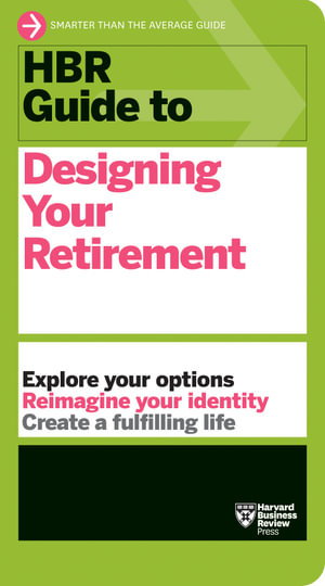 Cover art for HBR Guide to Designing Your Retirement