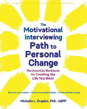 Cover art for Motivational Interviewing Path to Personal Change The Essential Workbook for Creating the Life You Want
