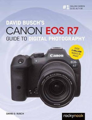 Cover art for David Busch's Canon EOS R7 Guide to Digital Photography