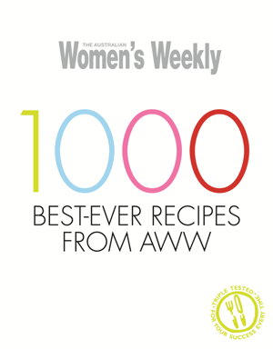 Cover art for Australian Women's Weekly 1000 Best-Ever Recipes