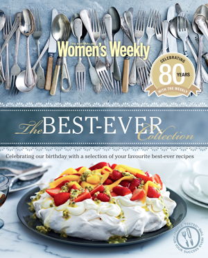 Cover art for Best-Ever Collection Celebrating our Birthday With a Selection of Your Favourite Best-Ever Recipes