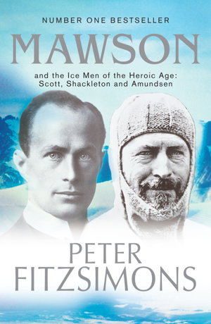 Cover art for Mawson And the Ice Men of the Heroic Age Scott, Shackelton