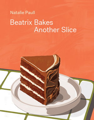 Cover art for Beatrix Bakes: Another Slice