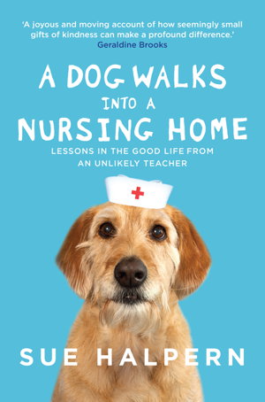 Cover art for A Dog Walks into a Nursing Home