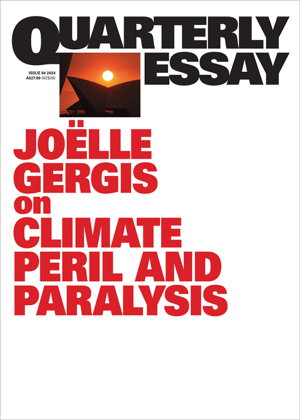 Cover art for On Climate Peril and Paralysis Quarterly Essay 94