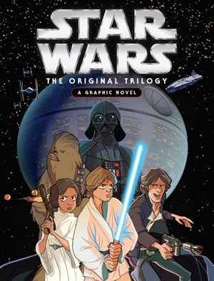 Cover art for Star Wars: The Original Trilogy: A Graphic Novel