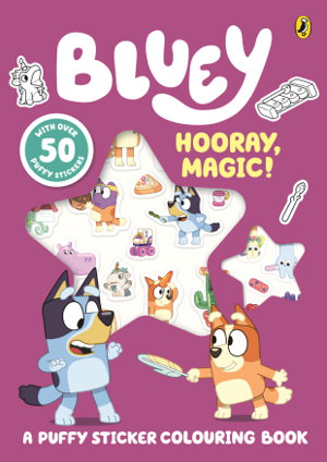 Cover art for Bluey Hooray Magic A Puffy Sticker Colouring Book