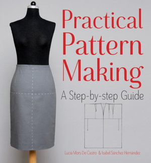 Cover art for Practical Pattern Making: A Step-by-Step Guide