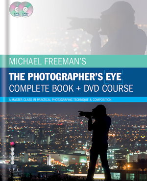 Cover art for Michael Freeman's the Photographer's Eye